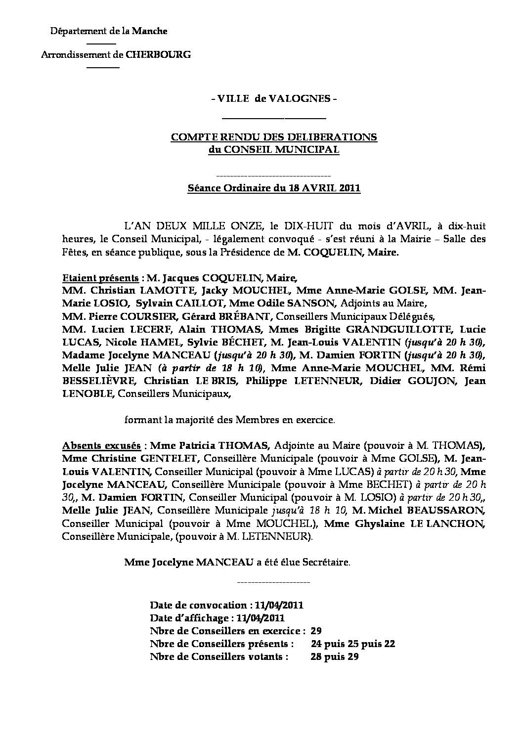 Extrait du registre des délibérations du 18-04-2011 - ompte rendu des questions soumises à délibération lors de la réunion ordinaire du Conseil Municipal du 18 avril 2011.