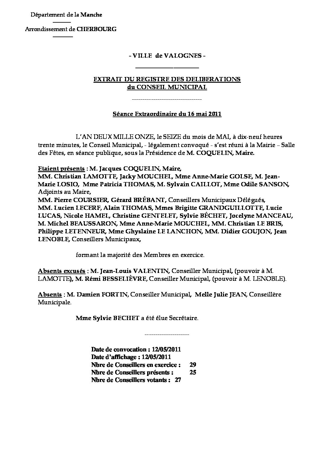 Extrait du registre des délibérations du 16-05-2011 - Extrait du compte rendu de la réunion extraordinaire du Conseil Municipal du lundi 16 mai 2011.
