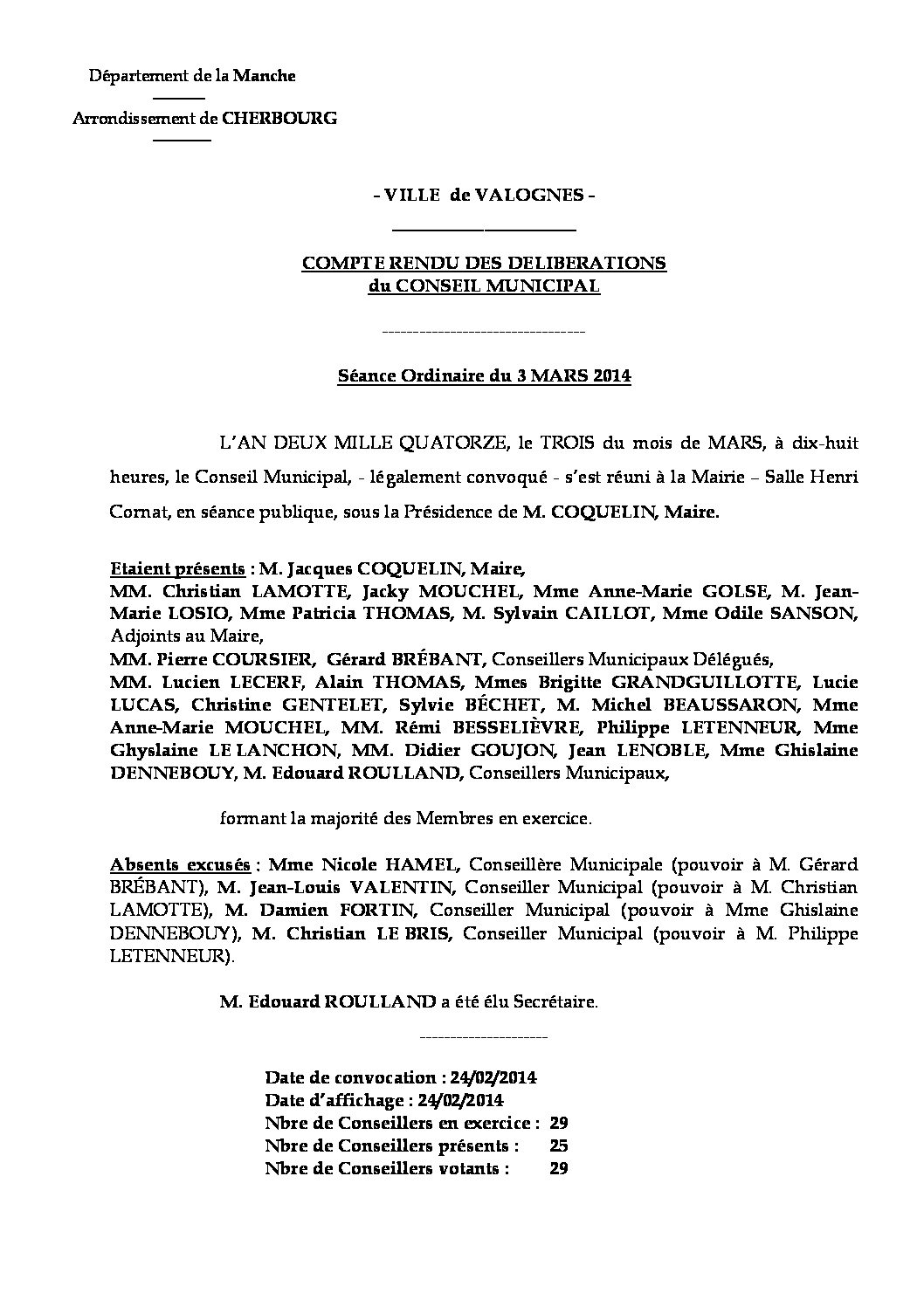 Extrait du registre des délibérations du 03-03-2014 - Compte rendu des questions soumises à délibération lors de la séance du Conseil Municipal du 3 mars 2014.