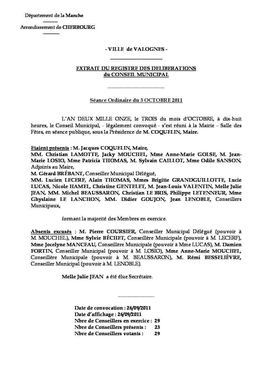 Extrait du registre des délibérations du 03-10-2011 - Compte rendu des questions soumises à délibération lors de la réunion du Conseil Municipal du lundi 3 octobre.