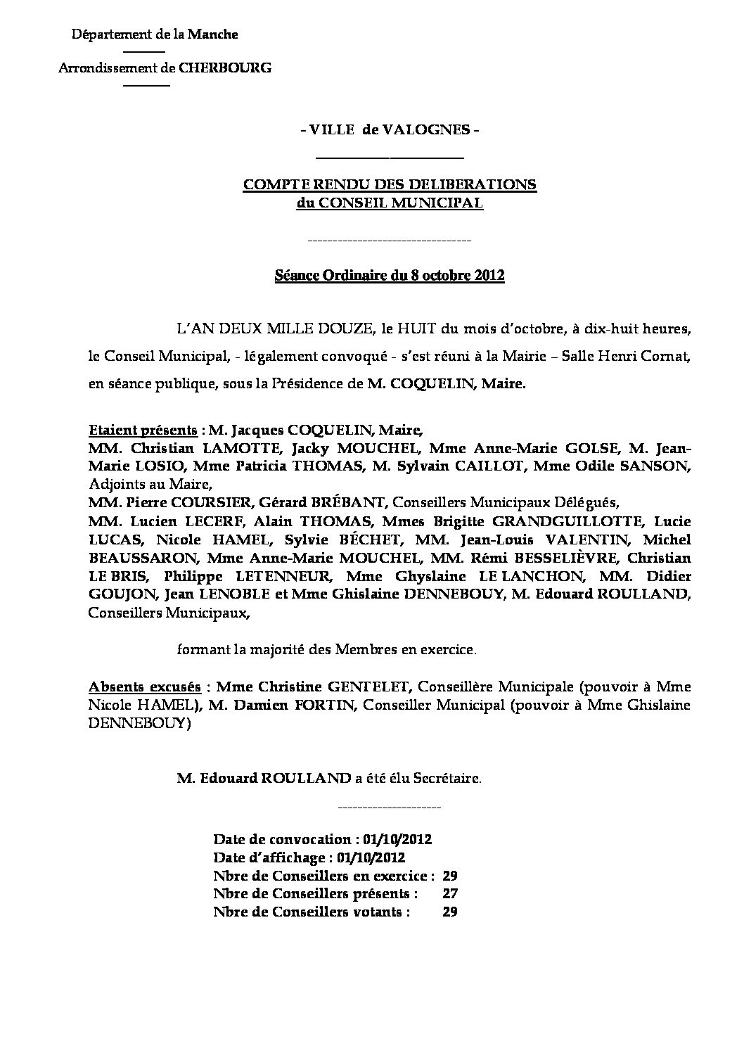 Extrait du registre des délibérations du 08-10-2012 - Compte-rendu des questions soumises à délibération lors de la séance du Conseil Municipal du lundi 8 octobre 2012.