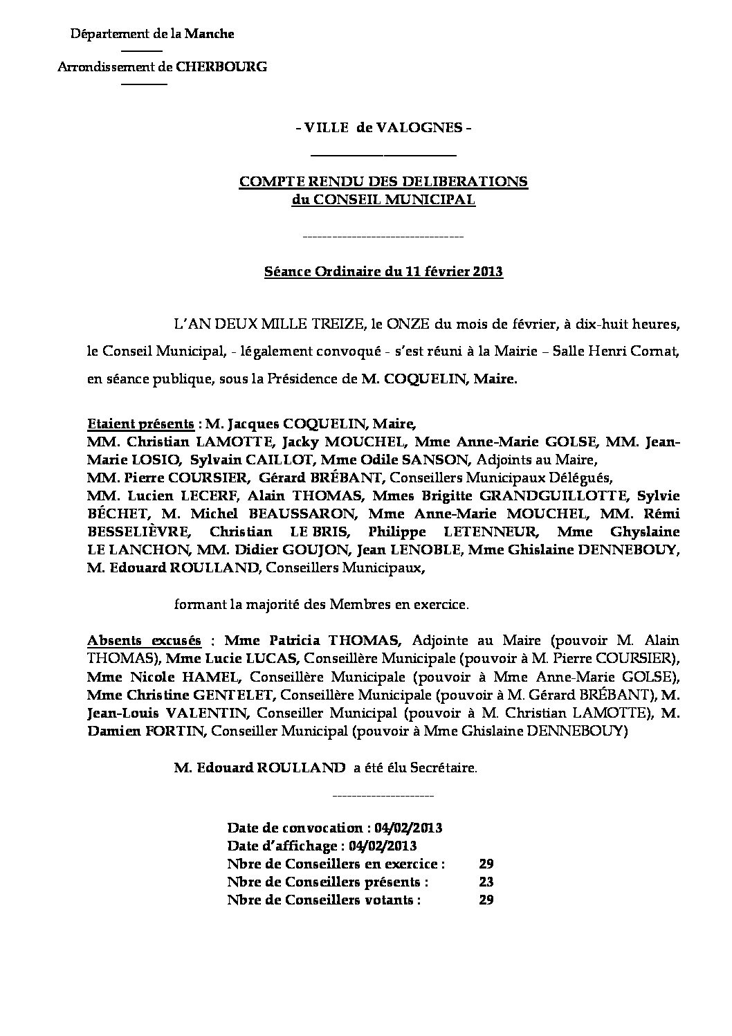 Extrait du registre des délibérations du 11-02-2013 - Compte rendu des questions soumises à délibération lors de la séance du Conseil Municipal du 11 février 2013