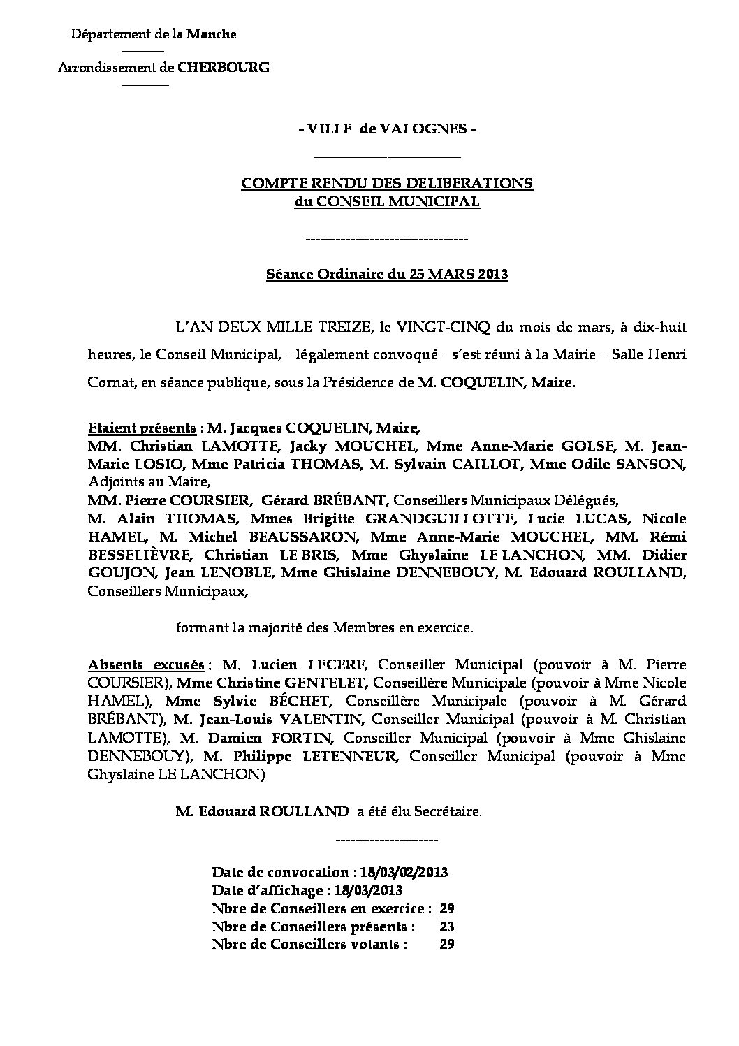 Extrait du registre des délibérations du 25-03-2013 - Compte rendu des questions soumises à délibération lors de la séance du Conseil Municipal du 25 mars 2013.
