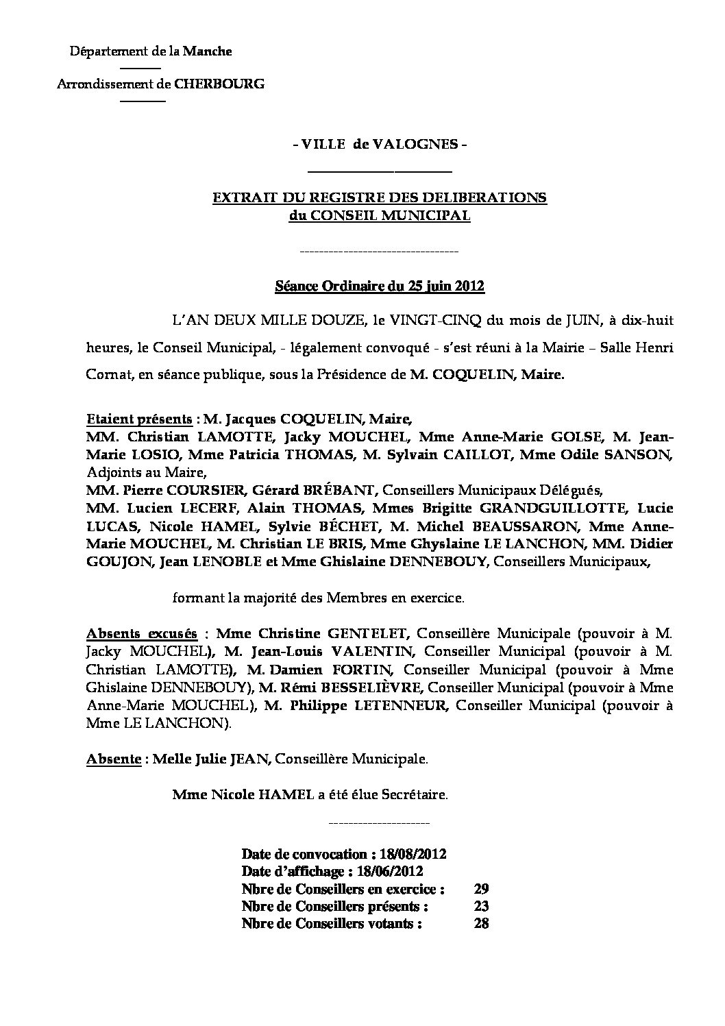 Extrait du registre des délibérations du 25-06-2012 - Compte rendu des questions soumises à délibération lors de la séance du lundi 25 juin 2012.