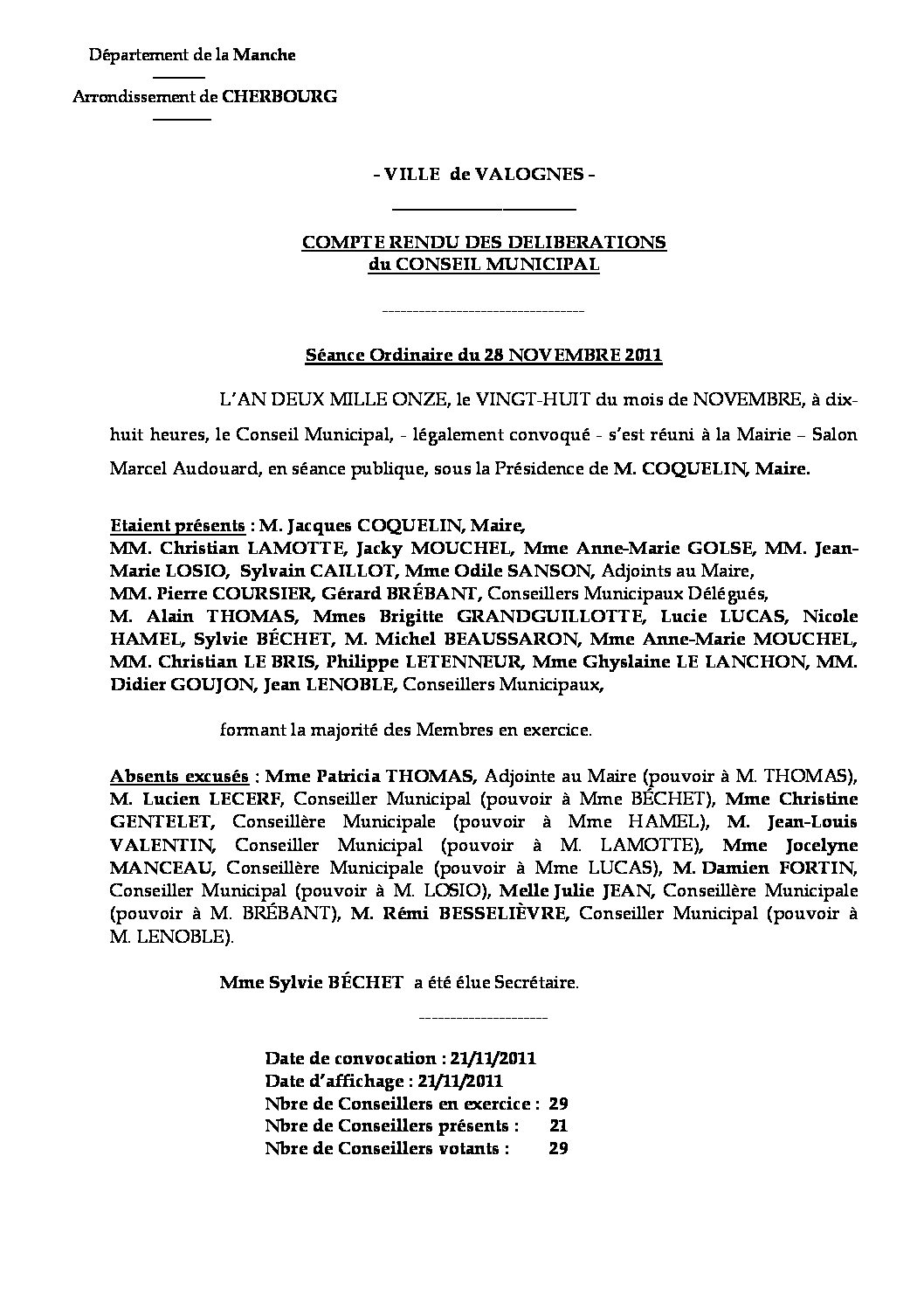 Extrait du registre des délibérations du 28-11-2011 - Compte rendu des questions soumises à délibération lors de la réunion du Conseil Municipal du 28 novembre 2011.