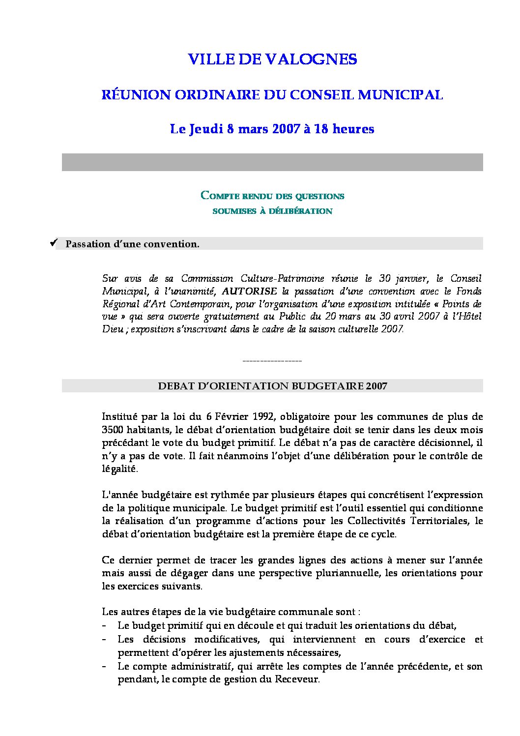 Extrait du registre des délibérations du 08-03-2007 - Compte rendu des questions soumises à délibération lors de la séance du Conseil Municipal du 8 mars 2007.