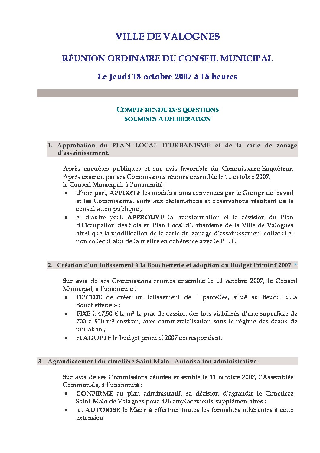 Extrait du registre des délibérations du 18-10-2007 - Compte rendu des questions soumises à délibération lors de la séance du Conseil Municipal du 18 octobre 2007.