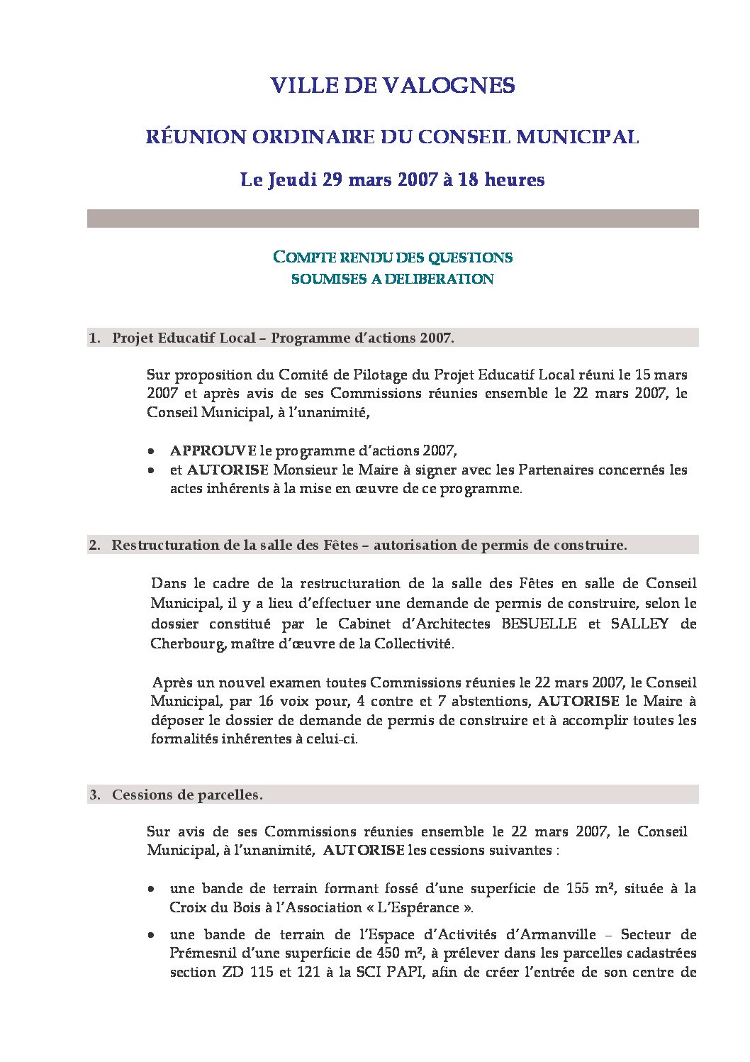 Extrait du registre des délibérations du 29-03-2007 - Compte rendu des questions soumises à délibération lors de la séance du Conseil Municipal du 29 mars 2007.