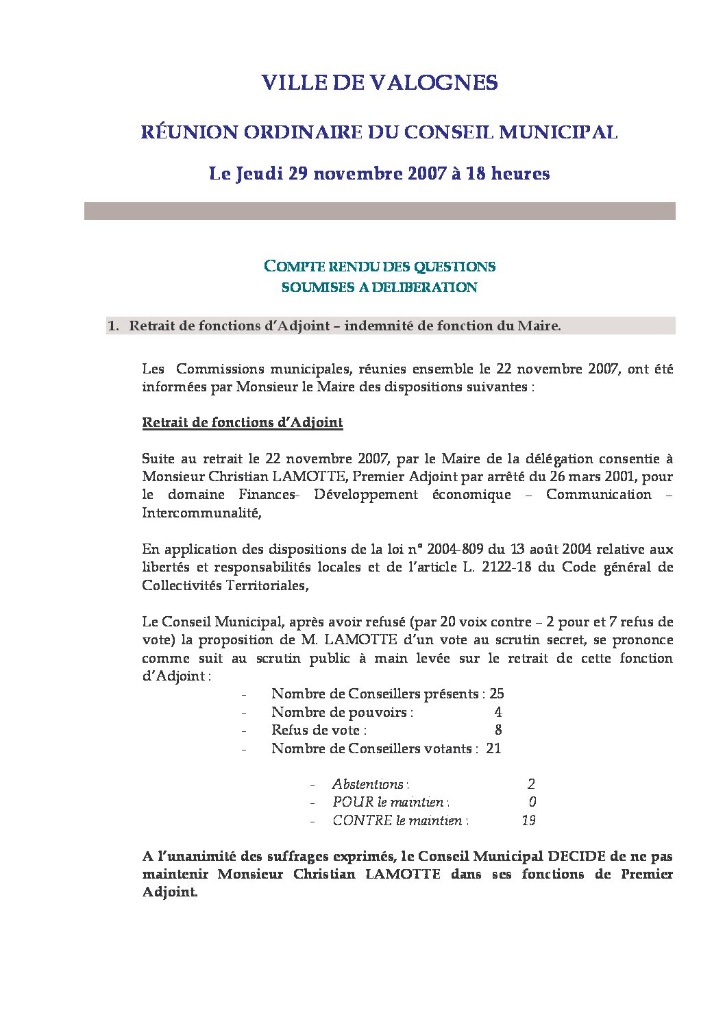 Extrait du registre des délibérations du 29-11-2007 - Compte rendu des questions soumises à délibération lors de la séance du Conseil Municipal du 29 novembre 2007.