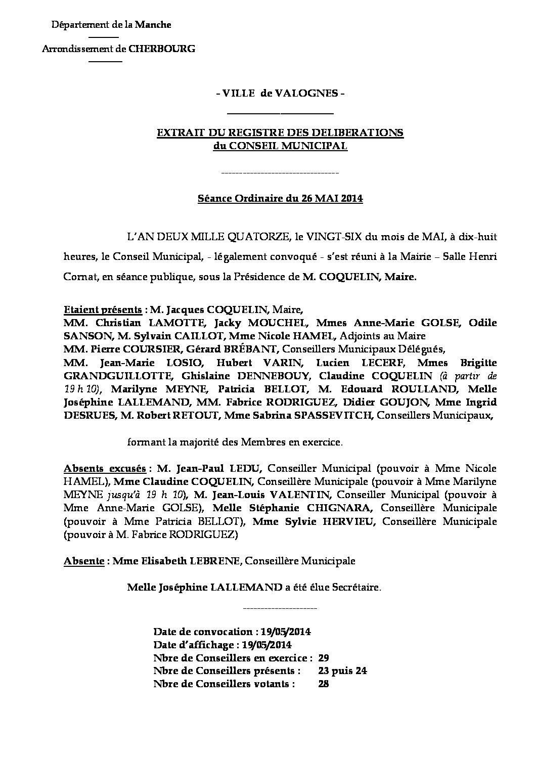 Extrait du registre des délibérations du 26-05-2014 - Compte rendu des questions soumises à délibération lors de la séance ordinaire du Conseil Municipal du 26 mai 2014.