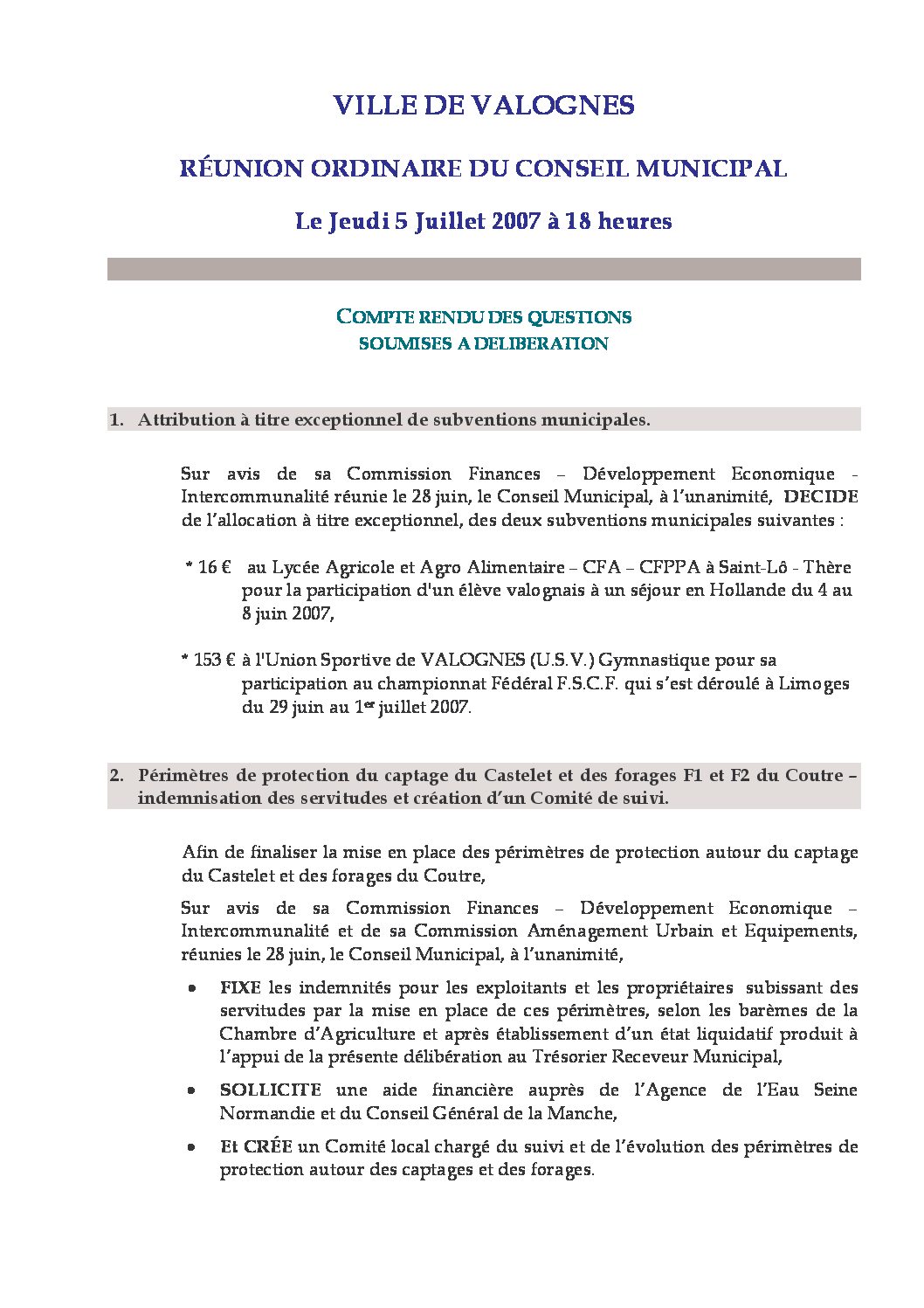 Extrait du registre des délibérations du 05-07-2007 - Compte rendu des questions soumises à délibération lors de la séance du Conseil Municipal du 5 juillet 2007.