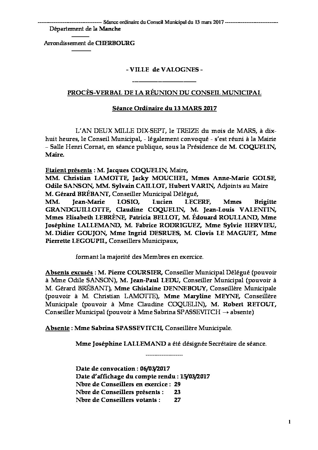 Procès-verbal du 13-03-2017 - Procès-verbal de la réunion du Conseil Municipal du 13 mars 2017, approuvé lors de la séance du 19 juin 2017.