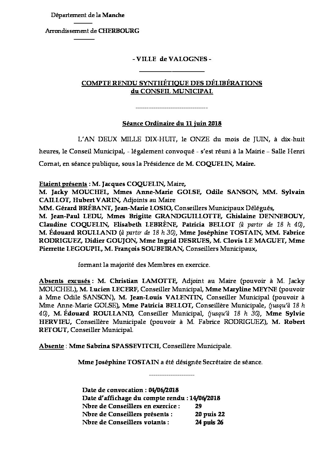 compte rendu réunion du CM - Compte rendu synthétique des questions soumises à délibération lors de la séance du Conseil Municipal du 11 juin 2018.