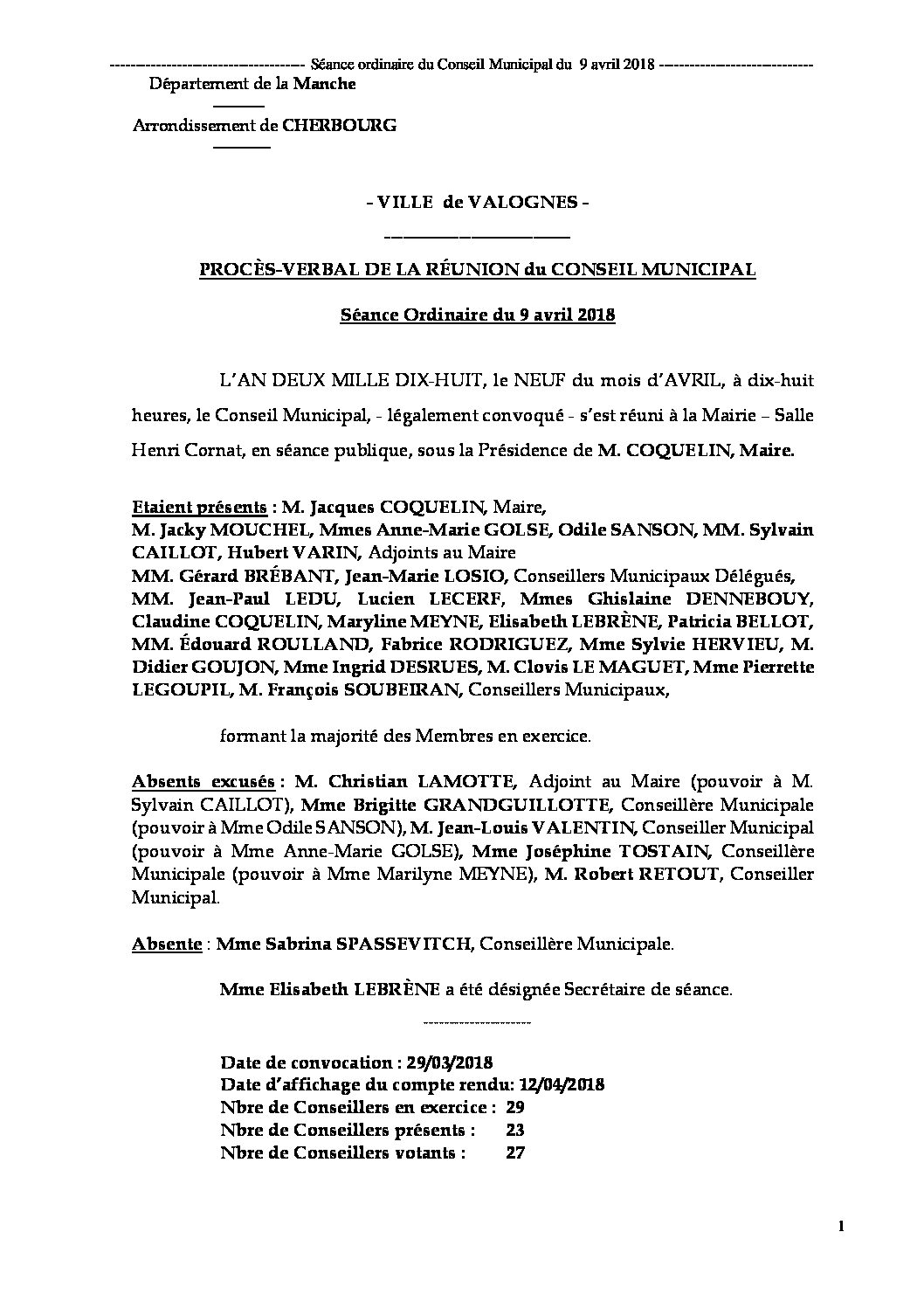 Procès-verbal de réunion - Procès-verbal de la réunion du 9 avril 2018, approuvé lors de la séance du 11 juin.