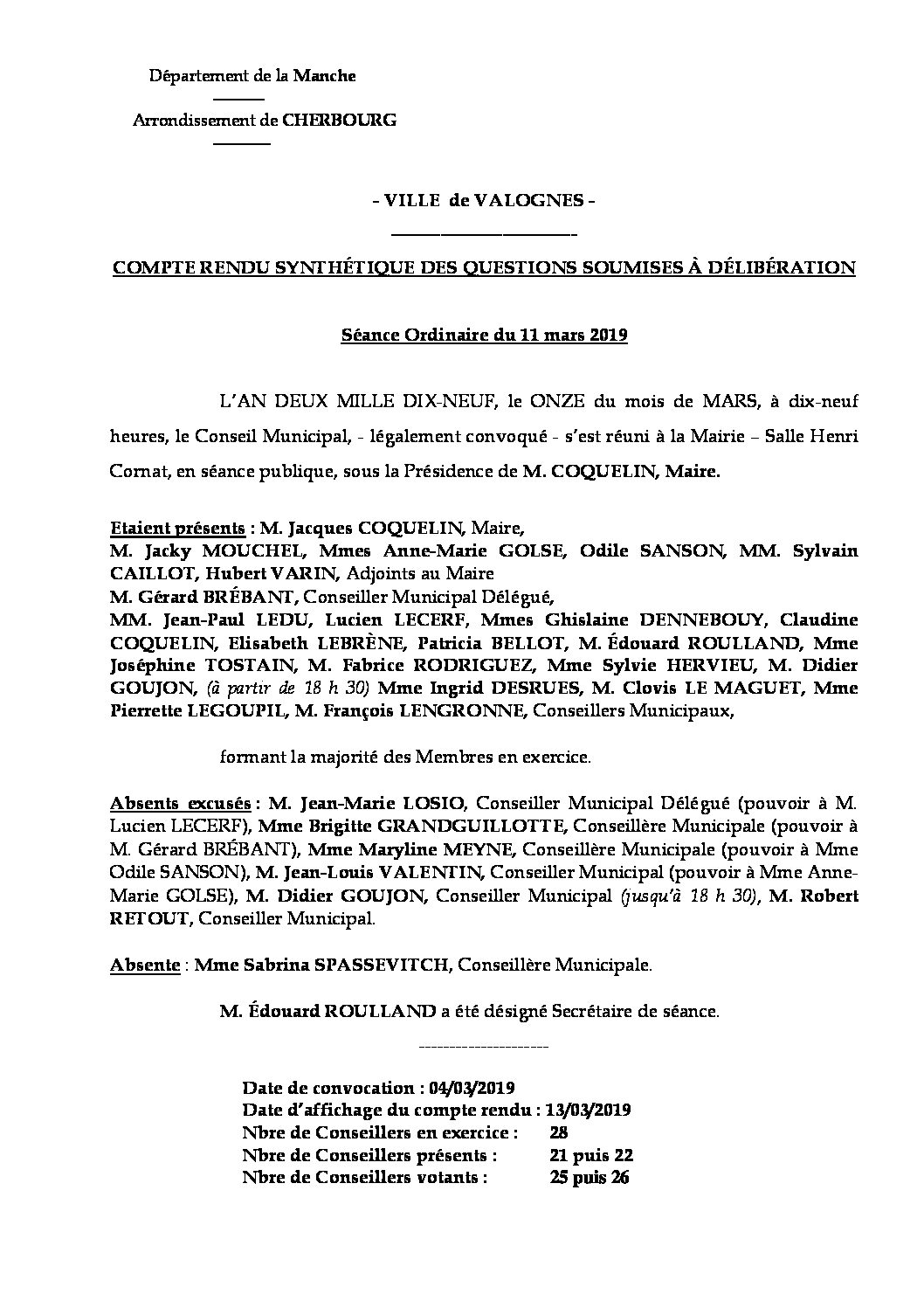 Compte rendu synthétique du Conseil Municipal du 11 mars 2019 - Compte rendu synthétique des questions soumises à délibération lors de la séance du Conseil Municipal du 11 mars 2019.