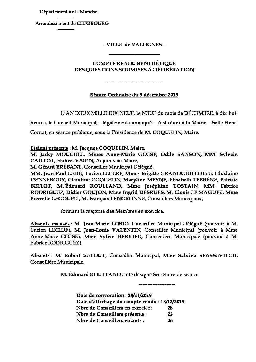 Compte rendu synthétique 09 12 19 - Compte rendu synthétique des questions soumises à délibération lors de la séance du Conseil Municipal de 9 décembre 2019.