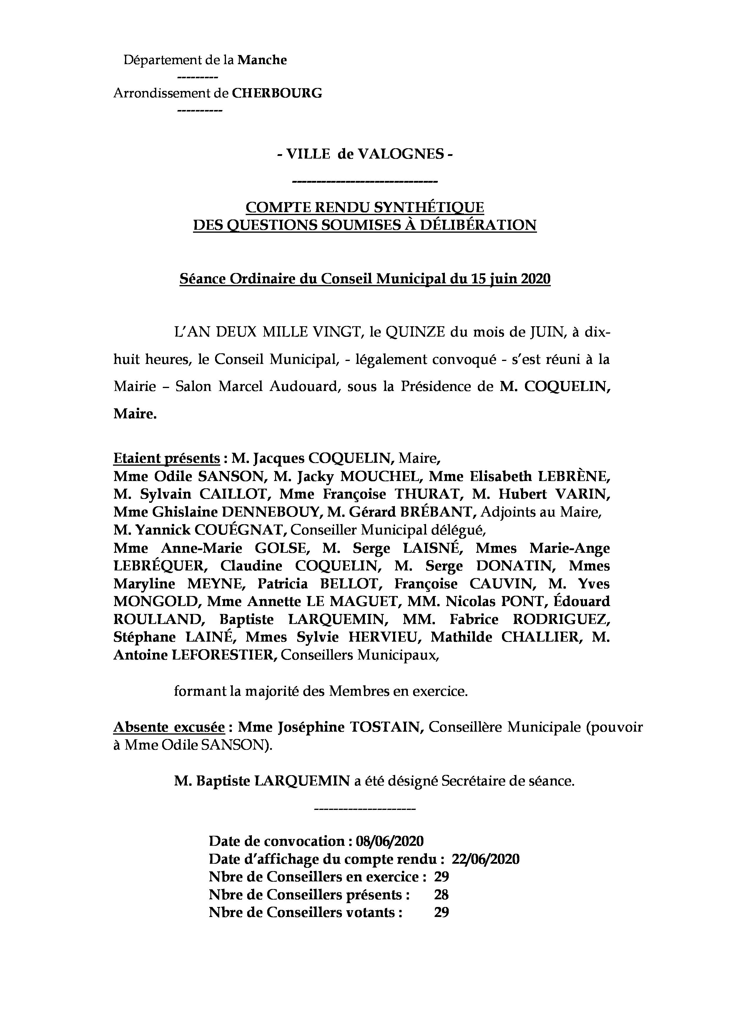 compte-rendu - Compte rendu synthétique des questions soumises à délibération lors de la séance du Conseil Municipal du lundi 15 juin 2020.