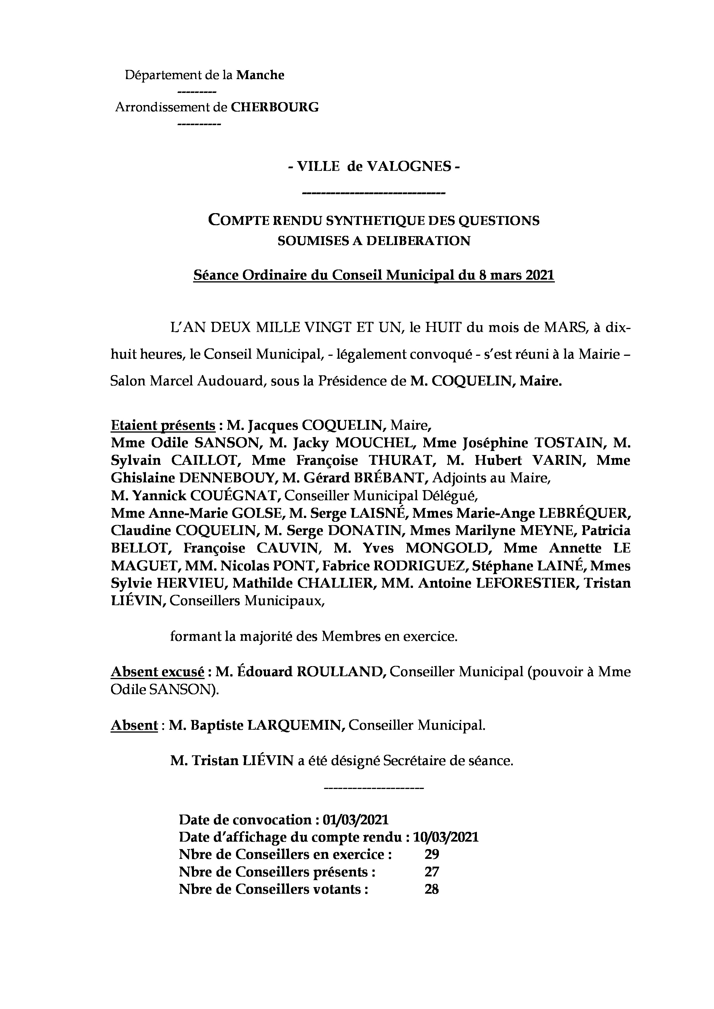 Compte rendu synthétique de la réunion du 8 mars 2021 - Compte rendu synthétique des questions soumises à délibération lors de la séance du 8 mars 2021. Compte rendu synthétique de la réunion du 8 mars 2021 - Compte rendu synthétique des questions soumises à délibération lors de la séance du 8 mars 2021.