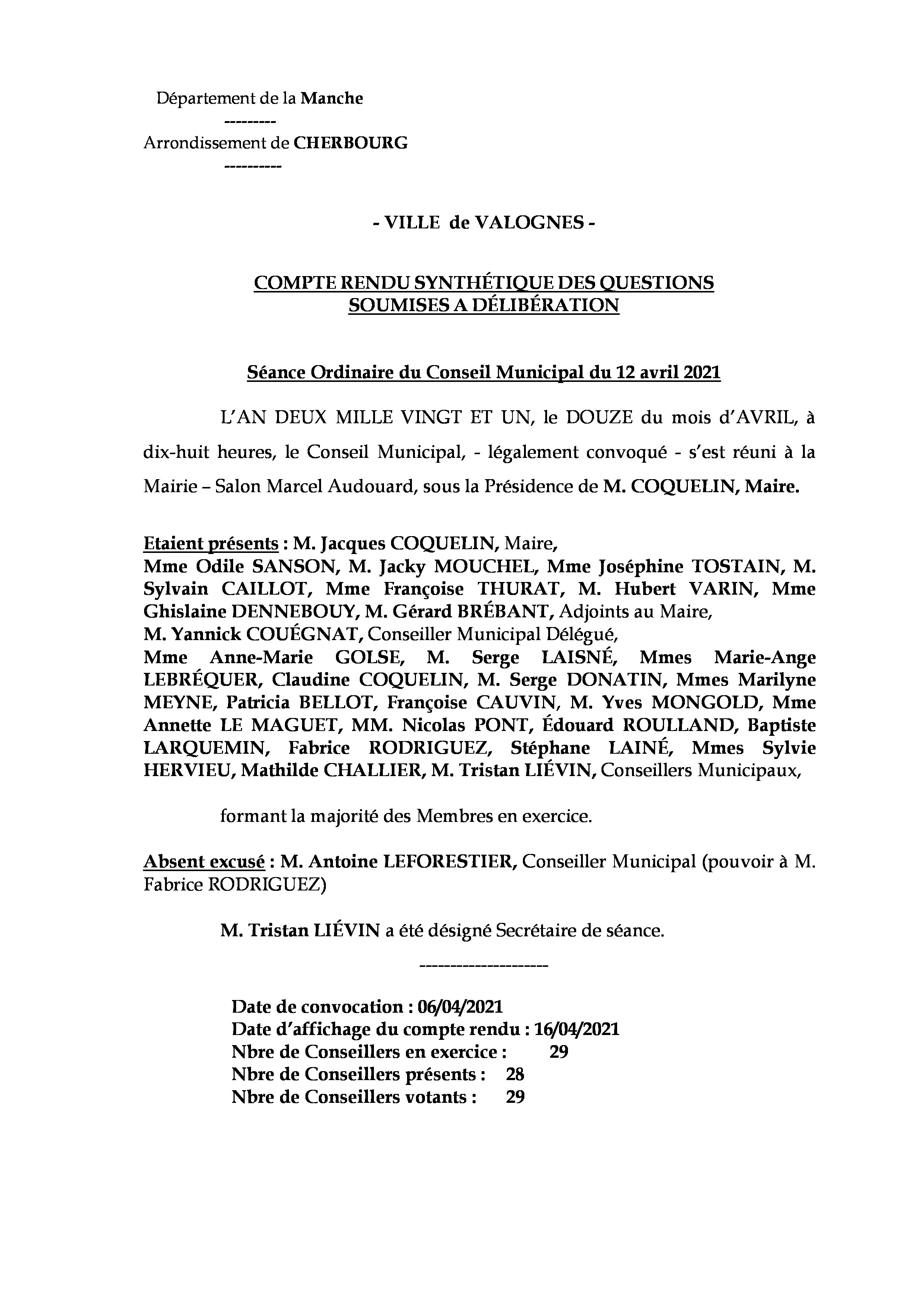 Compte rendu de réunion du 12 04 21 - Compte rendu synthétique des questions soumises à délibération lors de la réunion du Conseil Municipal du 12 avril 2021. Compte rendu de réunion du 12 04 21 - Compte rendu synthétique des questions soumises à délibération lors de la réunion du Conseil Municipal du 12 avril 2021.