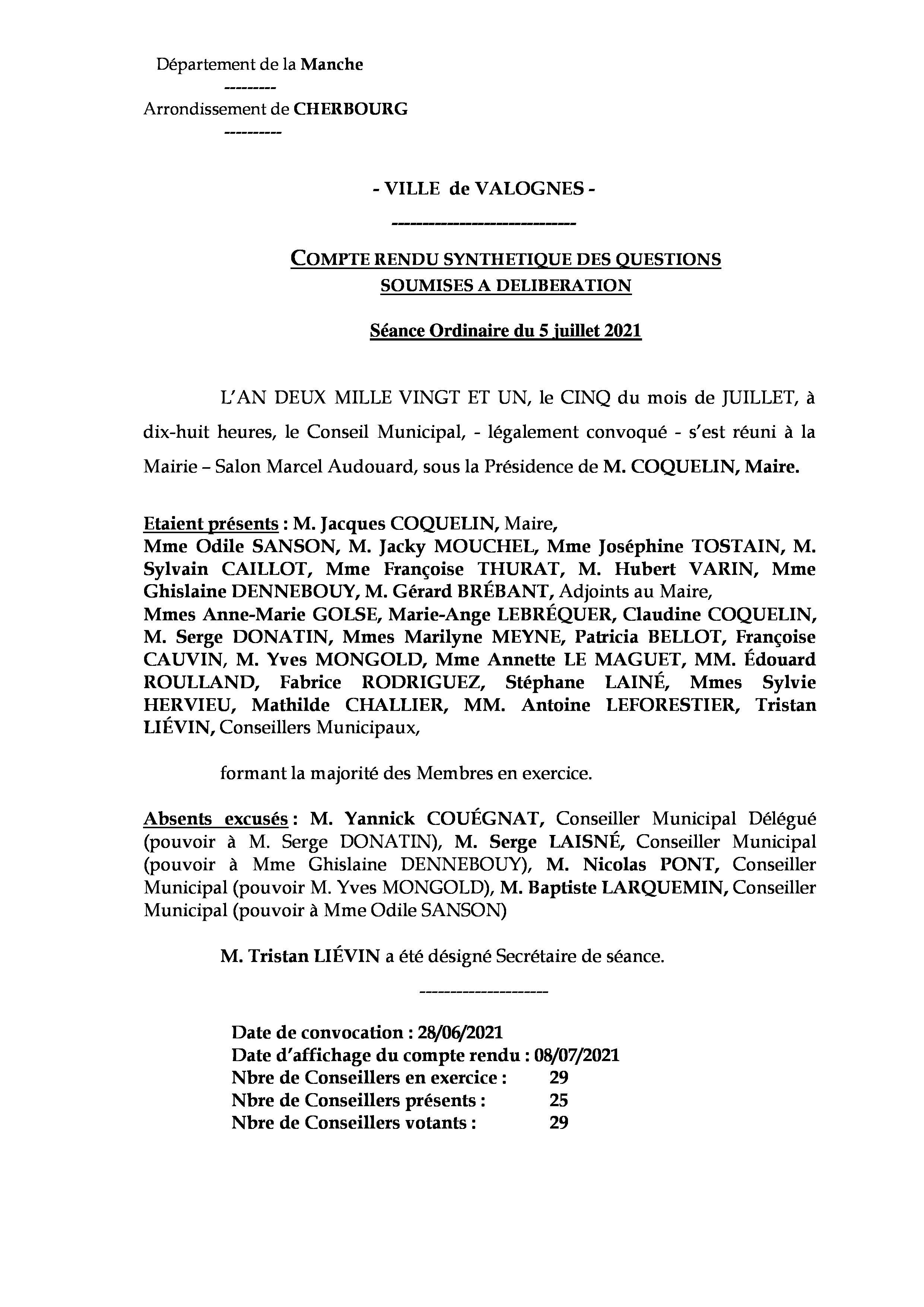 Compte rendu 05 07 21 - Compte rendu synthétique des questions soumises à délibération lors de la séance du Conseil Municipal du 5 juillet 2021. Compte rendu 05 07 21 - Compte rendu synthétique des questions soumises à délibération lors de la séance du Conseil Municipal du 5 juillet 2021.