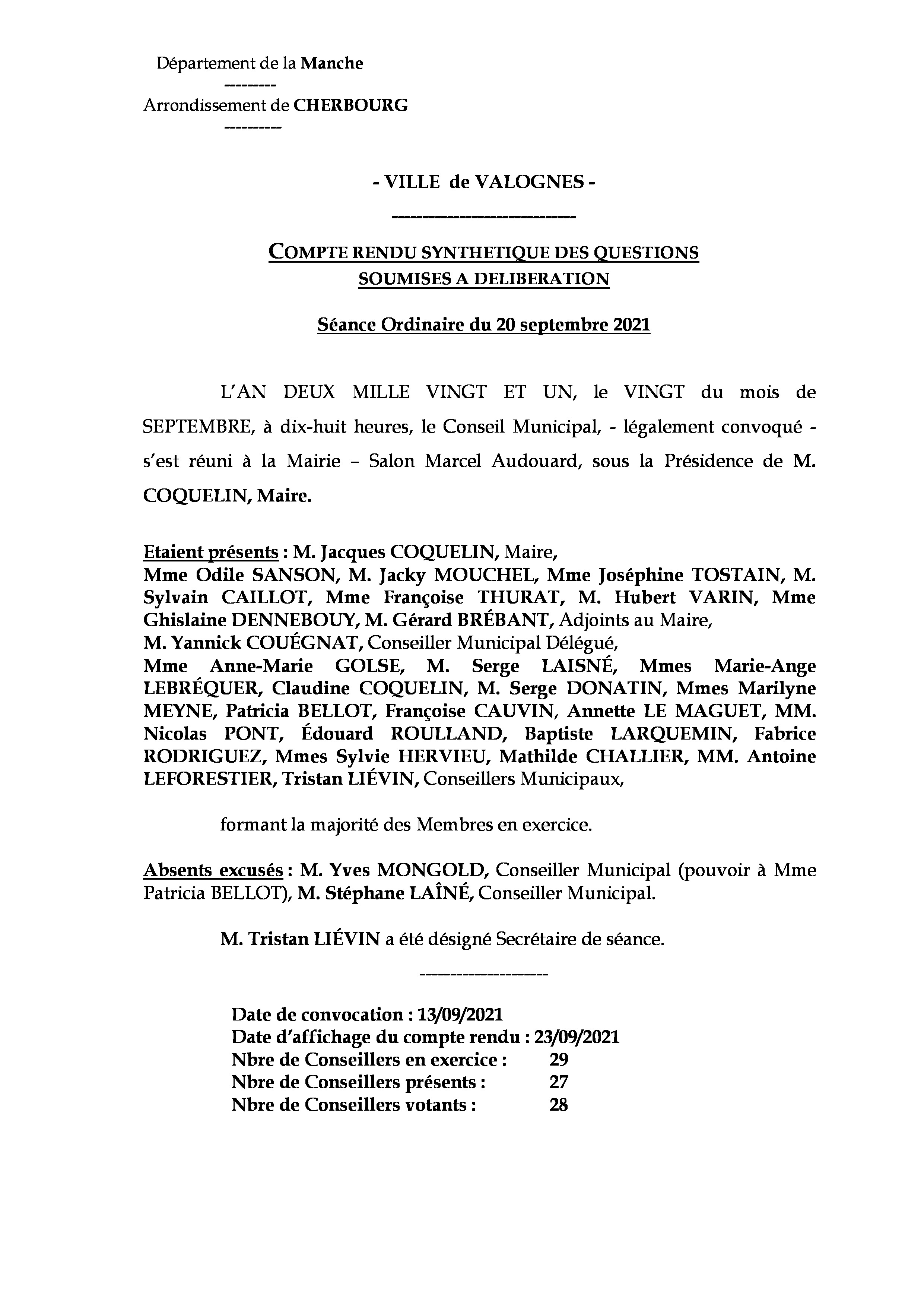Compte rendu synthétique CM 20 09 21 - Compte rendu synthétique des questions soumises à délibération lors de la séance du Conseil Municipal du 20 septembre 2021. Compte rendu synthétique CM 20 09 21 - Compte rendu synthétique des questions soumises à délibération lors de la séance du Conseil Municipal du 20 septembre 2021.
