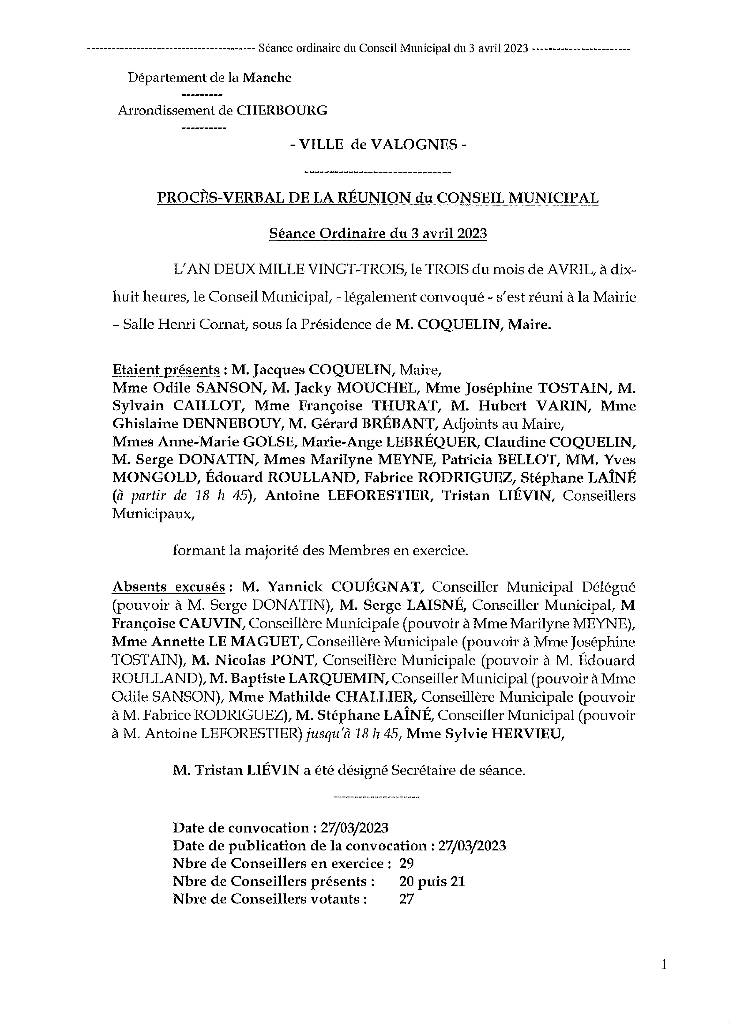 Procès-verbal de la réunion du CM du 03 04 23 - Procès-verbal de la réunion du Conseil Municipal du 3 avril 2023, approuvé lors de la séance du 22 mai.
Ce document est tenu à disposition au Secrétariat Général de la Mairie. Procès-verbal de la réunion du CM du 03 04 23 - Procès-verbal de la réunion du Conseil Municipal du 3 avril 2023, approuvé lors de la séance du 22 mai.
Ce document est tenu à disposition au Secrétariat Général de la Mairie.